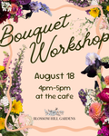 Bouquet Workshop - August 18th